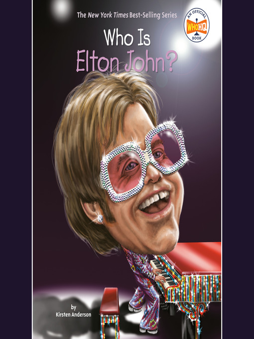 Title details for Who Is Elton John? by Kirsten Anderson - Available